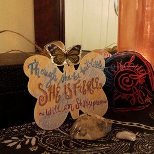 "Though She be but Little, She is Fierce"